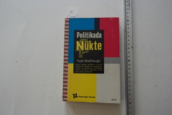 Politikada Nükte – Nejat Muallimoğlu / Muallimoğlu Yayınları, 448 s. (imzalı)