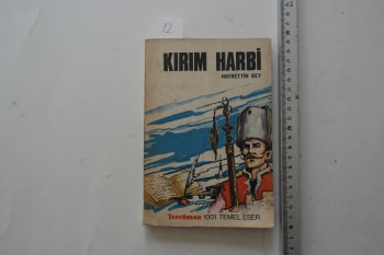 Kırım Harbi Hayrettin Bey / Tercüman, 232 s.