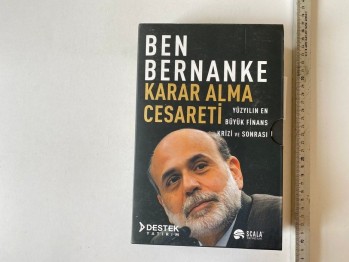 Karar Alma Cesareti – Ben Bernanke