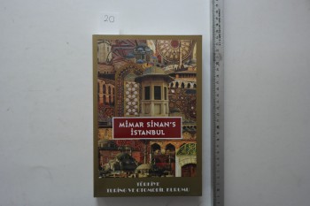 Mimar Sinan’s İstanbul - Türkiye Turing ve Otomobil Kurumu , 515 s.