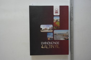 Eminönü’nde 4 Altın Yıl – Eminönü Belediyesi , 285 s. (Ciltli)