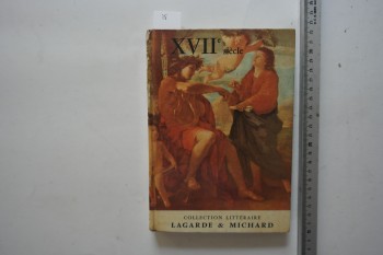 XVII Siecle – Collection Litteraire Lagarde & Michard , 448 s. (Ciltli)