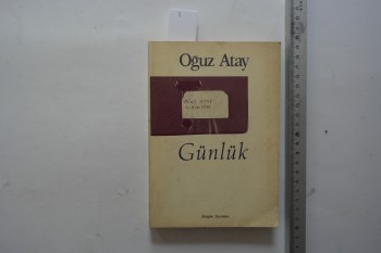 Günlük – Oğuz Atay , İletişim Yayınları , 281 s. (İlk Baskı)