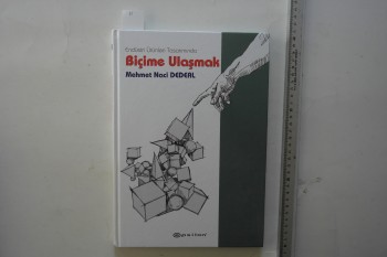 Endüstri Ürünleri Tasarımında Biçime Ulaşmak – Mehmet Naci Dedeal , Epsilon Yayınları , 221 s. (Ciltli)