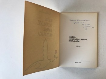 Çağrı Özgürlüğe, Barışa, Mutluluğa – Yekta Güngör Özden (İmzalı)