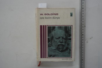 İşte Bizim Dünya – W. Golding , Bilge Nobel Dizisi , 271 s. (Ciltli Şömizli)