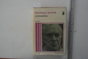 Arabadakiler – Patrick White , Bilge Nobel Dizisi , 538 s. (Ciltli Şömizli)