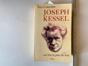 Yves Courriere – Josseph Kessel