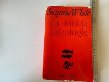 La Double Astrologie- Suzanne White