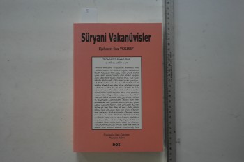 Süryani Vakanüvisler – Ephrem-Isa Yousif , Doz Yayınları , Birinci Baskı 2009 , 496 s.