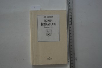 Ruhun İhtirasları – Decartes , MEB Yayınları , 164 s.