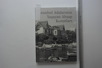 İstanbul Adalarının yaşayan Ahşap Konutları – Reha Günay, Jelatininde, Ciltli, Yem Yayınevi