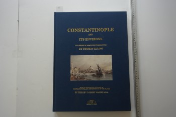Constantinople and its Environs in a Series of Drawings From Nature – Thomes Allom, Denizler Kitapevi, Ciltli, 218 Sayfa