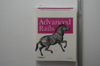 Advanced Rails – Brad Ediger , O’reilly , 342 S.