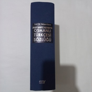 Arap harfli alfabetik Osmanlı Türkçesi Sözlüğü (Ciltli)