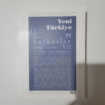 Yeni Türkiye 77 Kafkaslar Özel Sayısı 7