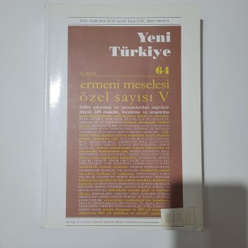Yeni Türkiye 64 Ermeni Meselesi Özel Sayısı 5