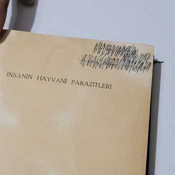 İnsanın Hayvani Parazitleri - Bunların Husule Getirdikleri Hastalıklar ve Tedavilerri - 1941 Maarif Matbaası Baskı - (Ciltli)