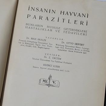 İnsanın Hayvani Parazitleri - Bunların Husule Getirdikleri Hastalıklar ve Tedavilerri - 1941 Maarif Matbaası Baskı - (Ciltli)