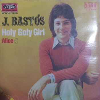 J. Baston - Holy Goly Girl - Alice