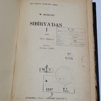 Rus Bilim Eserleri Serisi, Sibirya'dan 1 (Ciltli) - 1956 Maarif Basımevi - Yazar: W. Radloff - 631s.