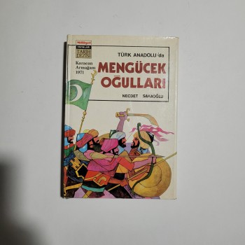 Türk Anadolu'da Mengücek Oğulları (Ciltli, Şömizli) - 1971 Sümer Matbaası ve Milliyet Yayınları - Yazar: Necdet Sakaoğlu - 227s.
