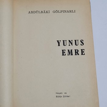 Yunus Emre Hayatı ve Bütün Şiirleri (Ciltli) - 1979 Altın Kitaplar yayınevi - Yazar: Abdülbaki Gölpınarlı - 466s