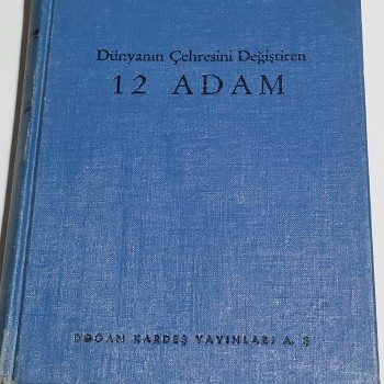 Dünyanın Çehresini Değişiren 12 Adam (Ciltli) - 1958 Doğan Kardeş Yayınları - Yazar: Egon Larsen - 251s.