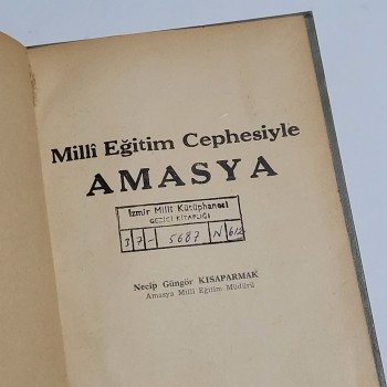 Milli Eğitim Cephesiyle Amasya (Ciltli) - 1966 Kardeş Matbaası - Yazar: Necip Güngör Kısaparmak - 140s.