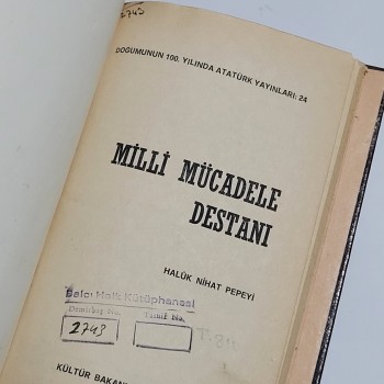 Milli Mücadele Destanı (Ciltli) - 1981 Kültür Bakanlığı - Yazar: Haluk Nihat Pepeyi - 61s.
