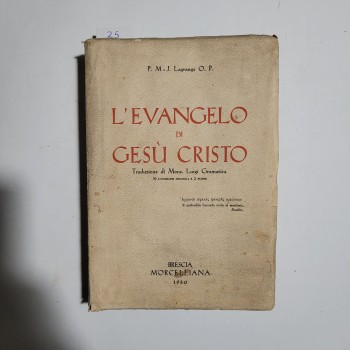 İsa Mesih’in Evangeli – J. Lagrange O. P., Brescia Marcelliona, 1930, 644 s.