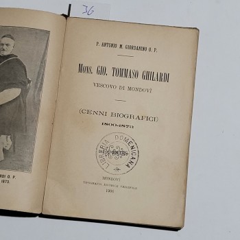 Mons Gio Tommaso Ghilardi (İtalyanca) - P. Antonio M. Giordanino Mondovi, 1906, 132 s.