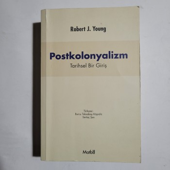 Robert J. Young - Postkolonyalizm, Tarihsel Bir Giriş