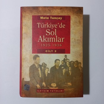 Türkiye'de Sol Akımlar 1925-1936 (Cilt 2) - Mete Tunçay