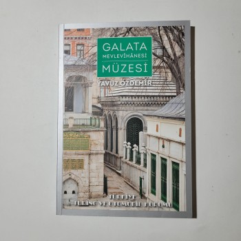 Galata Mevlevihanesi Müzesi - Yavuz Özdemir