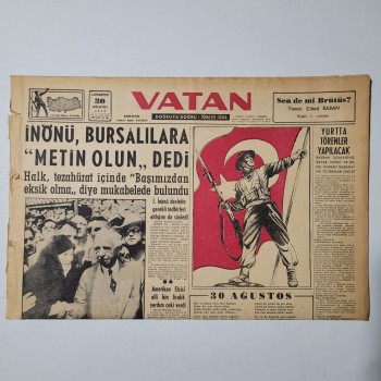 Vatan Gazetesi - 30 Ağustos 1958 - İnönü Bursalılara "Metin Olun" dedi - 6 Sayfa