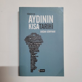 Türkiye'de Aydının Kısa Tarihi - Doğan Gürpınar