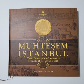 Muhteşem İstanbul (Ciltli) Tarih Öncesinden Günümüze Kronolojik İstanbul Tarihi