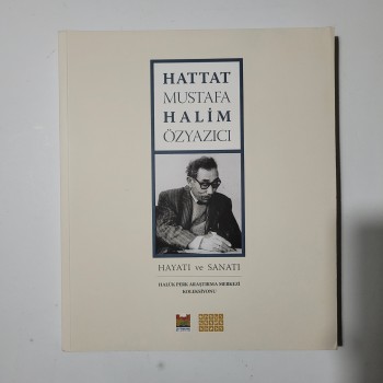 Hattat Mustafa Halim Özyazıcı Hayatı ve Sanatı (Sıfır)