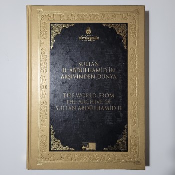 Sultan 2. Abdulhamid Arşivinden Dünya Liderleri (Ciltli)
