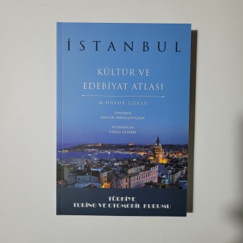 İstanbul Kültür ve Edebiyat Atlası - M. Davut Göksu
