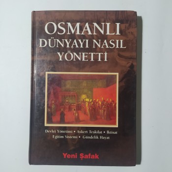 Osmanlı Dünyayı Nasıl Yönetti (Ciltli)