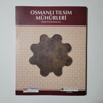Osmanlı Tılsım Mühürleri - Halük Perk Koleksiyonu