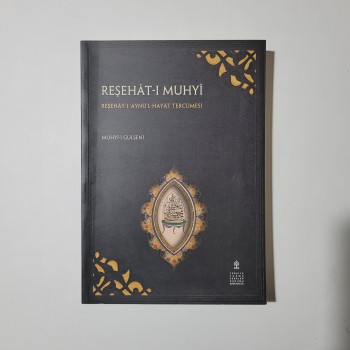 Reşehat-ı Muhyi - Reşehat-ı Aynü'l-Hayat Tercümesi