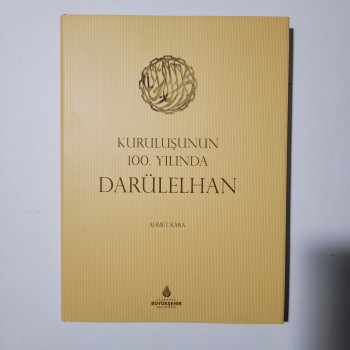 Kuruluşunun 100. Yılında Darülelhan (Ciltli, Şömizli)