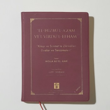 El-Hizbu'l-A'zam Ve'l Virdü'l Efham - Kitap ve Sünnet'te Zikredilen Dualar ve Tercümeler