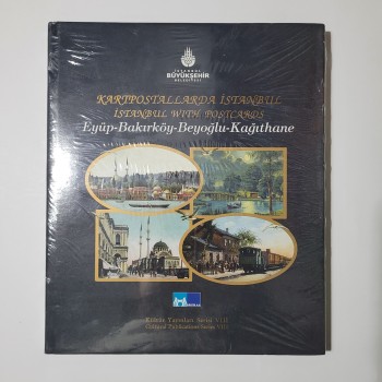 Kartpostallarda İstanbul: Eyüp-Bakırköy-Beyoğlu-Kağıthane (Ciltli, Jelatininde, Şömizli)