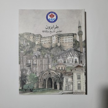 Trabzon Tarih ve Kültür Atlası (3 Boyutlu, Ciltli, Arapça)