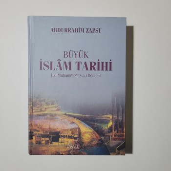 Büyük İslam Tarihi (Ciltli) - Hz. Muhammed Dönemi - Abdurrahim Zapsu