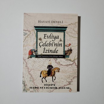 Evliya Çelebi'nin İzinde - Hayati Develi